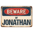 thumbnail image 1 of SignMission Z-D-5-BW-Jonathan Beware of Jonathan Rustic Sign, 1 of 1