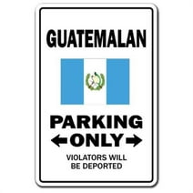 SignMission Z-Guatemalan 12 x 8 in. Guatemalan Parking Sign