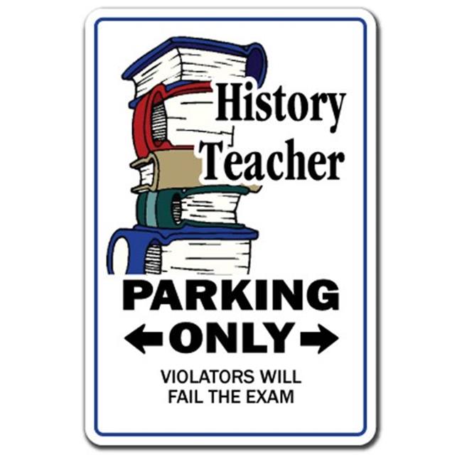 SignMission Z-History 12 x 8 in. History Teacher Sign - image 1 of 4