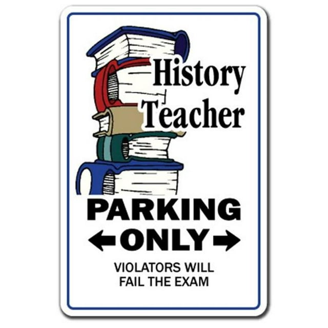 SignMission Z-History 12 x 8 in. History Teacher Sign