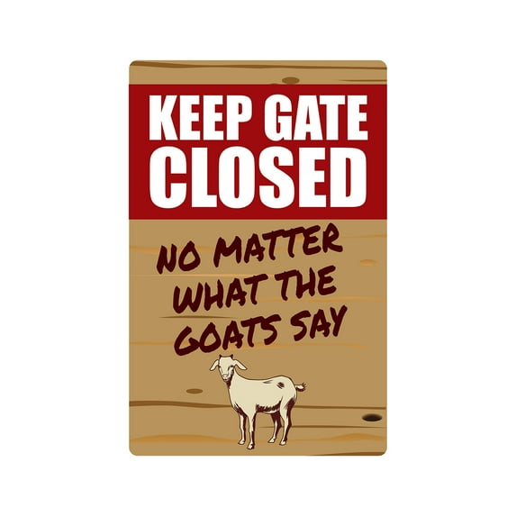 SignMission Z-Keep Gate Closed Goat 12 in. Keep Gate Closed Goat Sign - Warning Animal Goat Farm