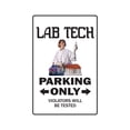 thumbnail image 1 of SignMission Z-LabTech 8 x 12 in. Lab Tech Parking Sign, 1 of 4