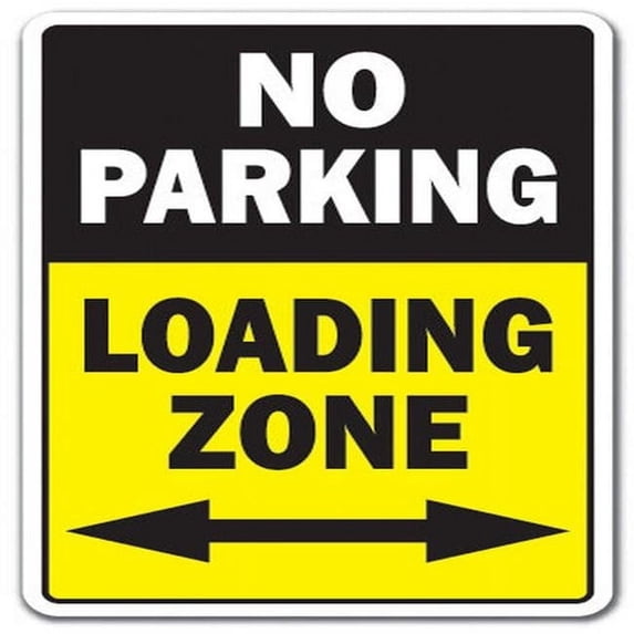 SignMission 12 in. No Parking Loading Zone Sign - Vehicles Parking Lot Truck Delivery