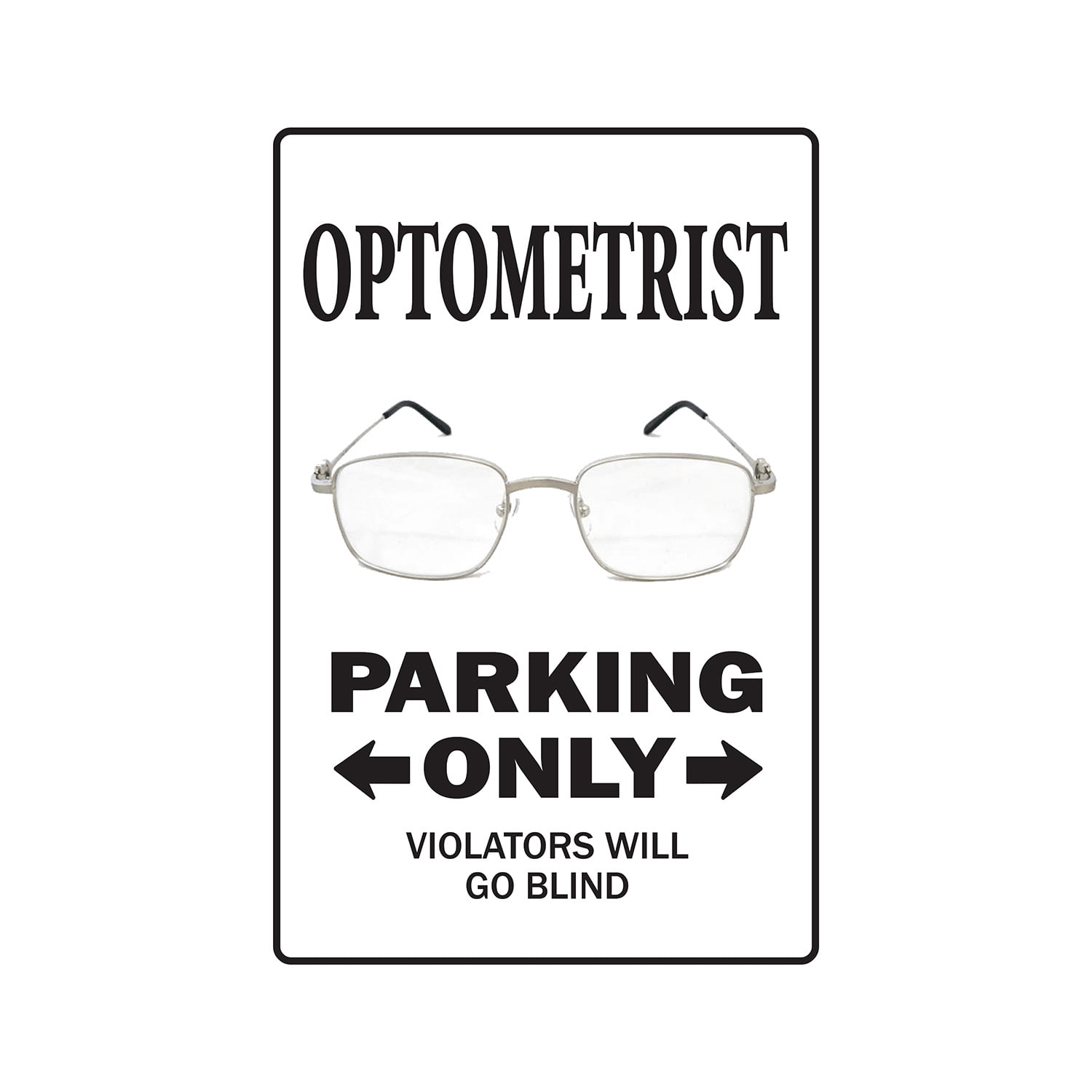 SignMission Z-Optometrist 8 x 12 in. Optometrist Sign - Parking Eye Dr ...