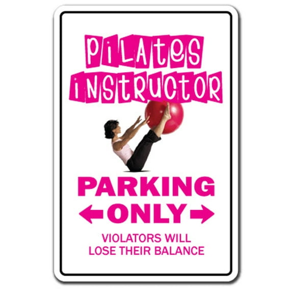 SignMission Z-Pilates Pilates Novelty Sign