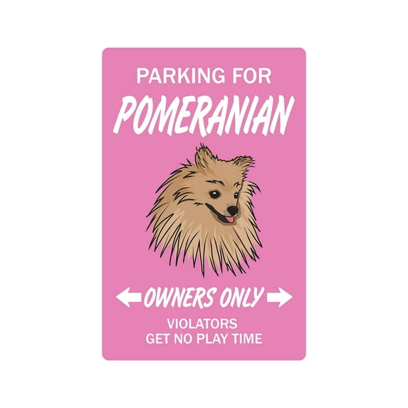 SignMission Z-Pomeranian 8 x 12 in. Pomeranian Sign - Dog Pet Parking Road Toy Kennel Breeder Groomer Vet
