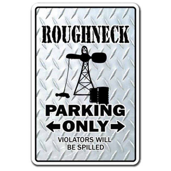 SignMission Z-Roughneck 12 x 8 in. Roughneck Parking Sign