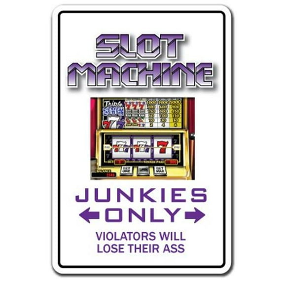 SignMission Z-Slot 12 x 8 in. Slot Machine Junkie Sign