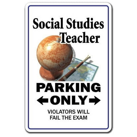 SignMission Z-Social Stidies 12 x 8 in. Social Studies Teacher Sign