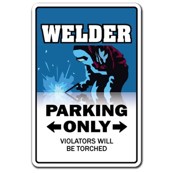 SignMission Z-Welder 12 x 8 in. Welder Novelty Sign