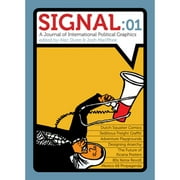 Pre-Owned Signal: 01 : A Journal of International Poltical Graphics Paperback