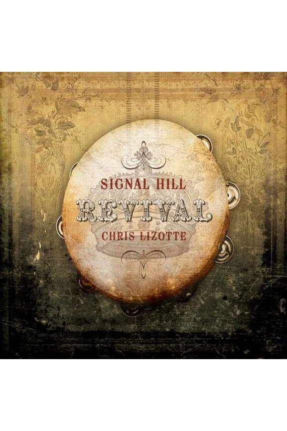 Signal Hill Revival Chris Lizotte (CD)