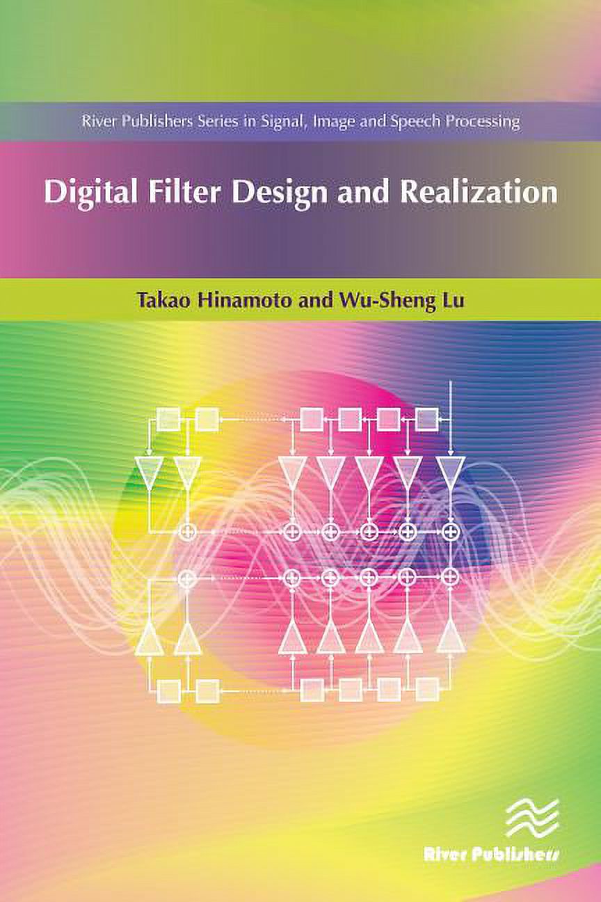 Signal, Image and Speech Processing Digital Filter Design and