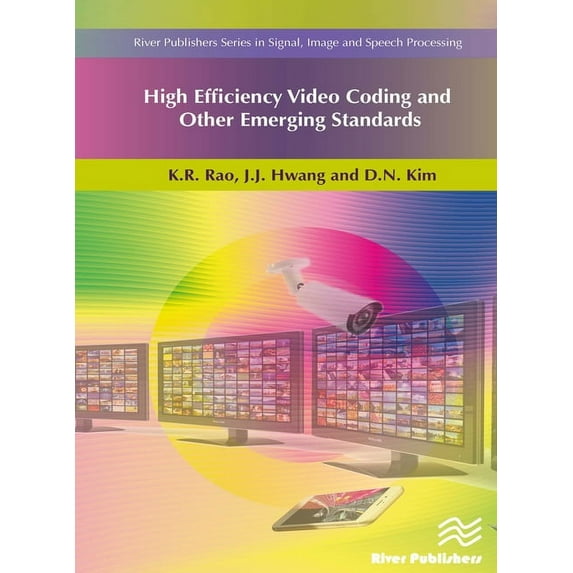 Signal, Image and Speech Processing High Efficiency Video Coding and Other Emerging Standards, (Hardcover)