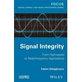 thumbnail image 1 of Signal Integrity: From High-Speed to Radiofrequency Applications (Hardcover), 1 of 1