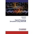thumbnail image 1 of Signal Processing Simulation using MATLAB (Paperback), 1 of 1