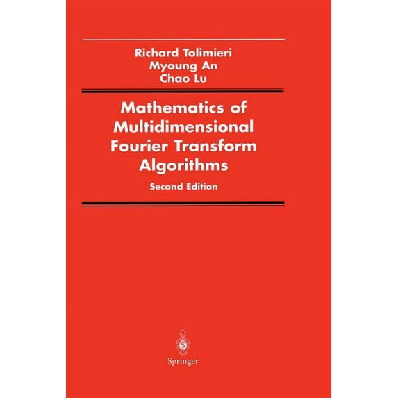 Signal Processing and Digital Filtering Mathematics of Multidimensional Fourier Transform Algorithms, (Paperback)