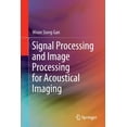 thumbnail image 1 of Signal Processing and Image Processing for Acoustical Imaging, (Paperback), 1 of 1