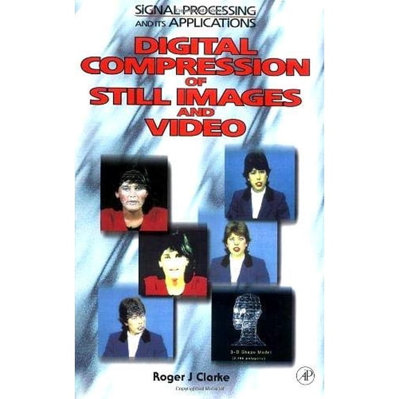 Pre-Owned Signal Processing and Its Applications Digital Compression of Still Images and Video, (Hardcover)