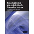 thumbnail image 1 of Signal Processing and Optimization for Transceiver Systems, (Hardcover), 1 of 1