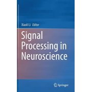 Signal Processing in Neuroscience, Hardcover