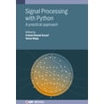 thumbnail image 1 of Iop eBooks Signal Processing with Python: A practical approach, (Paperback), 1 of 1