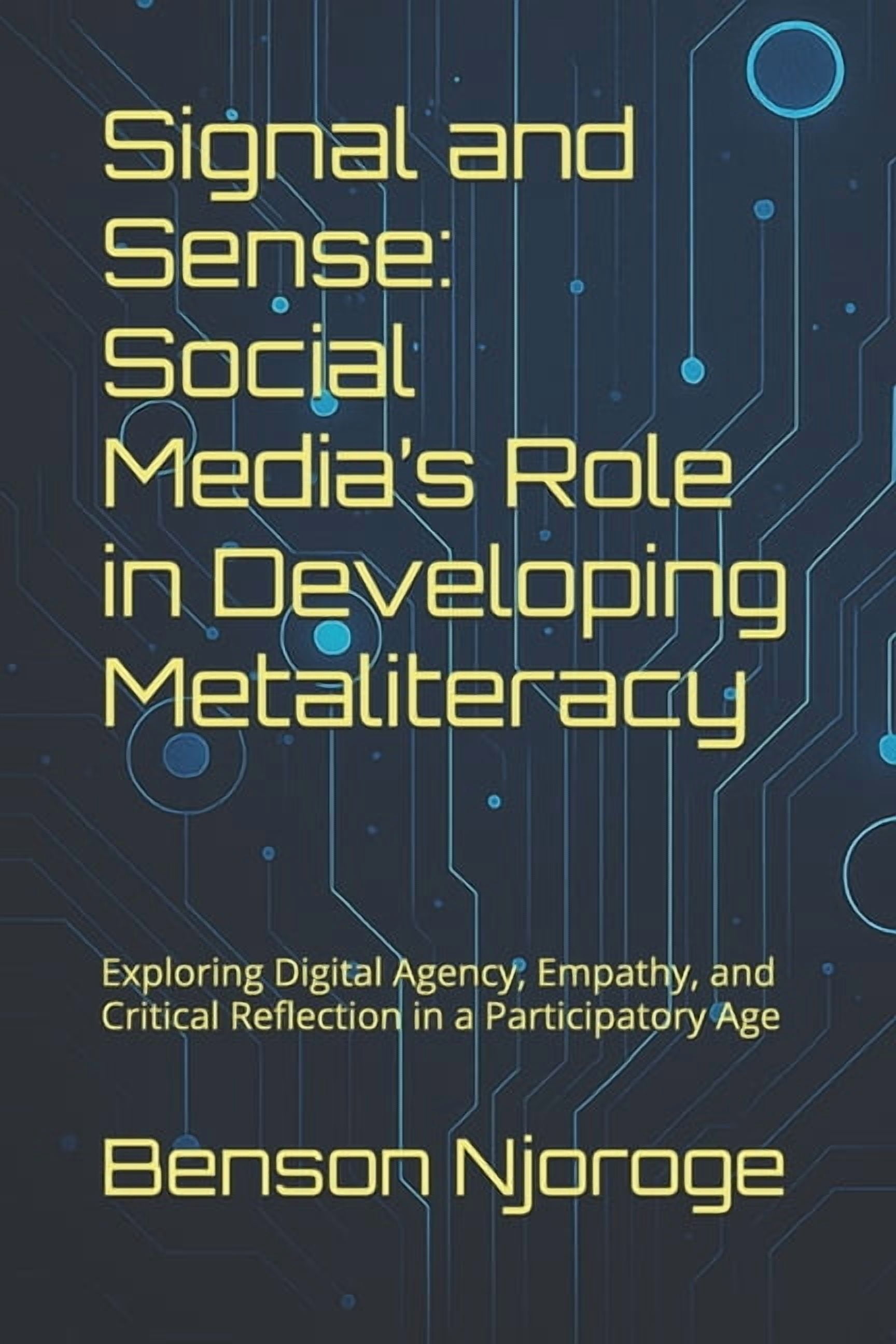 Signal Sense Making Signal and Sense: Social Media's Role in Developing Metaliteracy ...