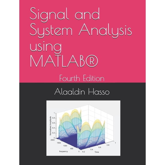 Signal and System Analysis using MATLAB(R): Fourth Edition, (Paperback)