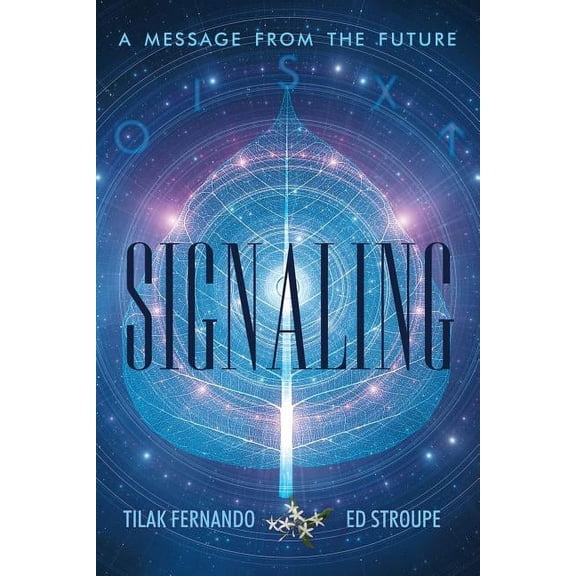 Signaling: A Message from the Future (Paperback)