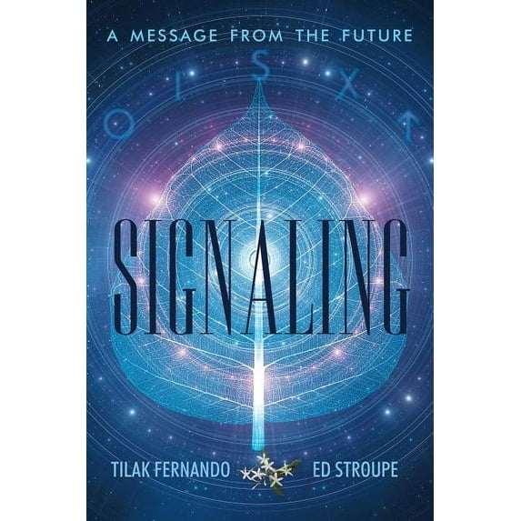 Signaling: A Message from the Future (Paperback)