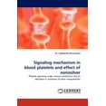 thumbnail image 1 of Signaling Mechanism in Blood Platelets and Effect of Nanosilver (Paperback), 1 of 1