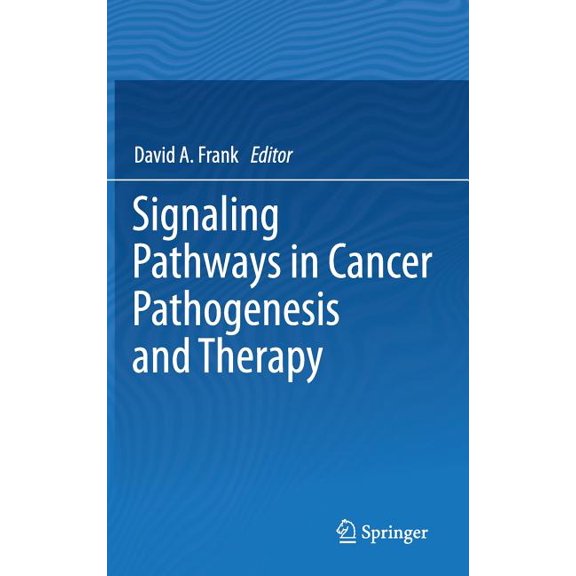 Signaling Pathways in Cancer Pathogenesis and Therapy, (Hardcover)