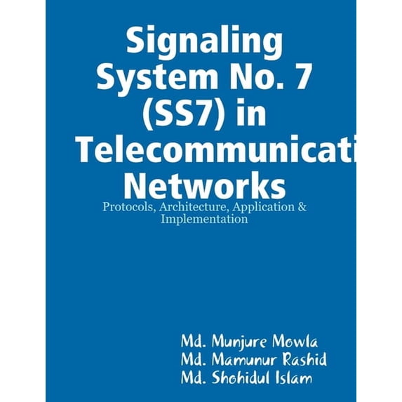 Signaling System No. 7 (SS7) in Telecommunication Networks, (Paperback)