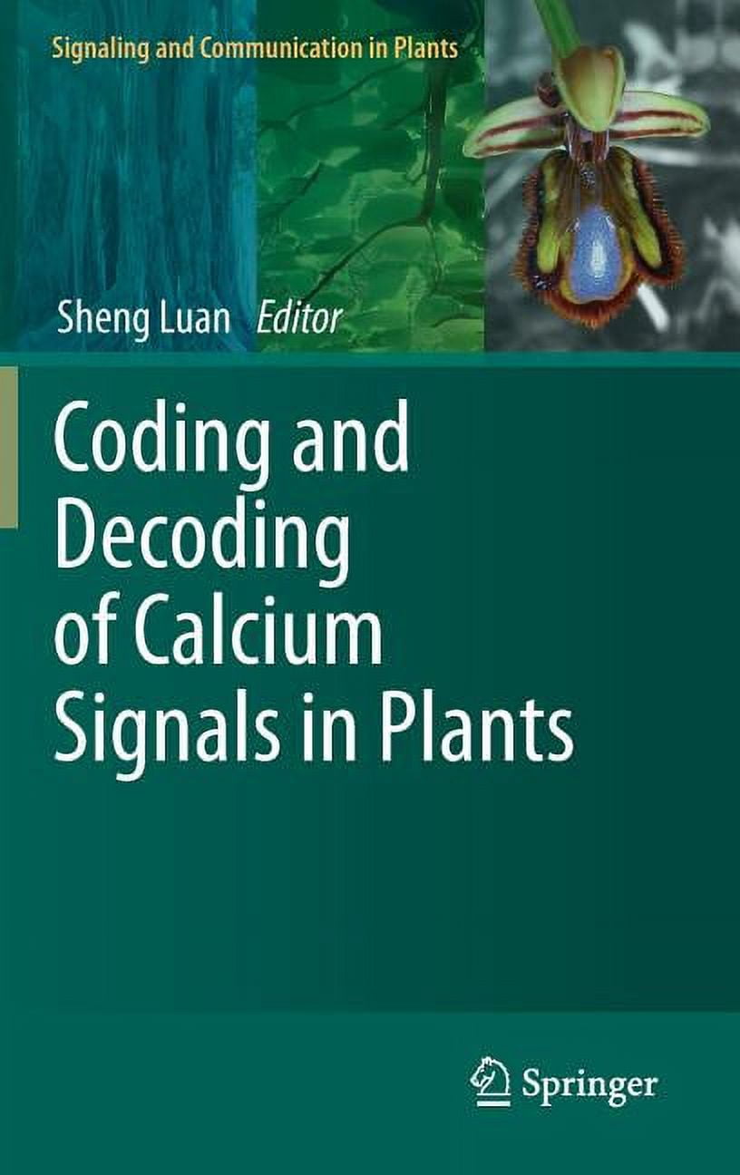 Signaling and Communication in Plants Coding and Decoding of Calcium ...