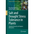 thumbnail image 1 of Signaling and Communication in Plants Salt and Drought Stress Tolerance in Plants: Signaling Networks and Adaptive Mechanisms, (Hardcover), 1 of 1