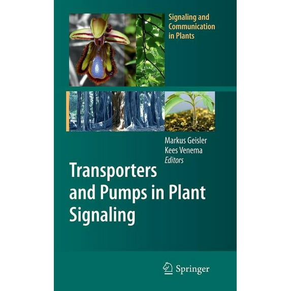 Signaling and Communication in Plants Transporters and Pumps in Plant Signaling, Book 7, (Hardcover)