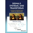 thumbnail image 1 of Signals, Systems, and Transforms: Concise Coverage from Theory to Application, (Hardcover), 1 of 1