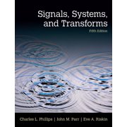 Signals, Systems, and Transforms, Hardcover