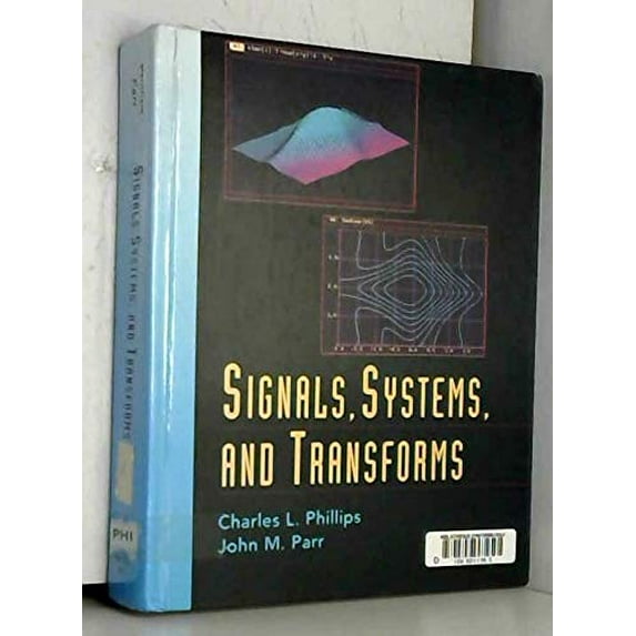 Pre-Owned Signals, Systems, and Transforms (Hardcover) 0137952538 9780137952533