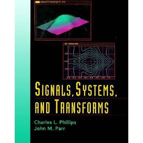 Pre-Owned Signals, Systems, and Transforms (Hardcover) 0137952538 9780137952533
