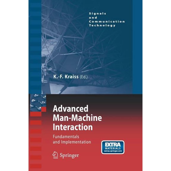 Signals and Communication Technology Advanced Man-Machine Interaction: Fundamentals and Implementation, (Paperback)