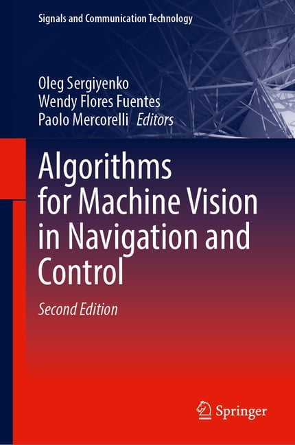 Signals and Communication Technology Algorithms for Machine Vision in ...