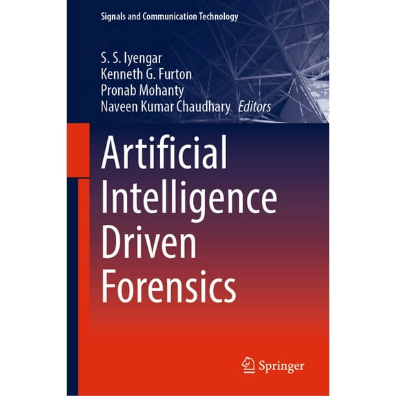 Signals and Communication Technology Artificial Intelligence Driven Forensics, (Hardcover)