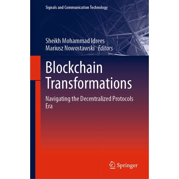 Signals and Communication Technology Blockchain Transformations: Navigating the Decentralized Protocols Era, (Hardcover)