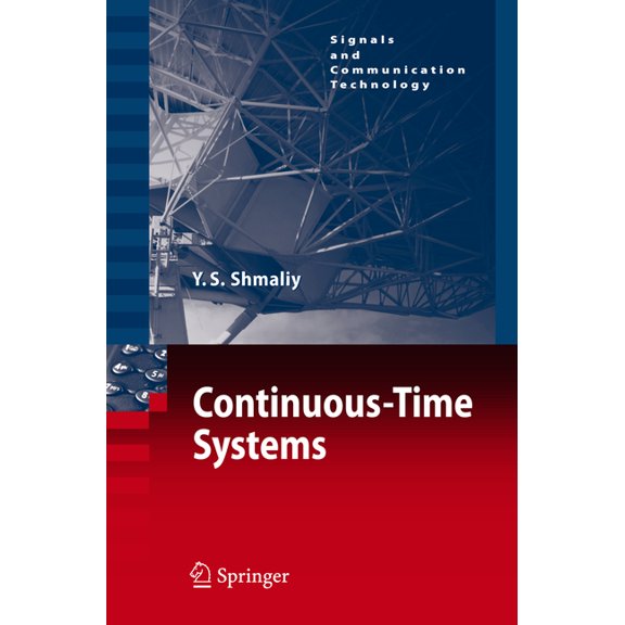 Signals and Communication Technology Continuous-Time Systems, (Hardcover)