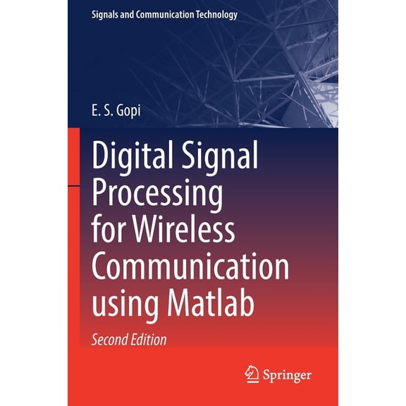 Signals and Communication Technology Digital Signal Processing for Wireless Communication Using MATLAB, (Paperback)
