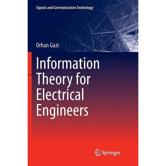 Signals and Communication Technology Information Theory for Electrical Engineers, (Paperback)