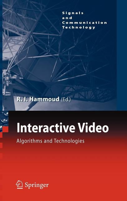 Signals and Communication Technology Interactive Video: Algorithms and ...