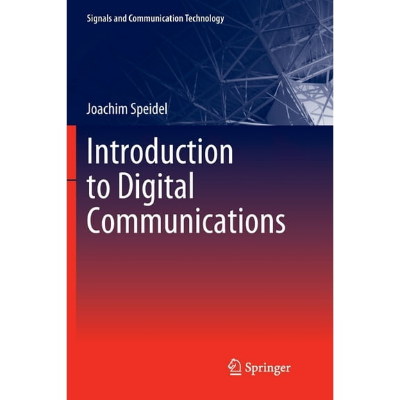 Signals and Communication Technology Introduction to Digital Communications, (Paperback)