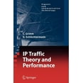 thumbnail image 1 of Signals and Communication Technology Ip-Traffic Theory and Performance, (Paperback), 1 of 1